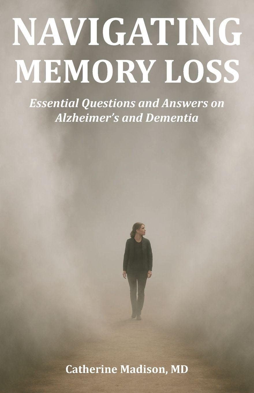 Kniha Navigating Memory Loss Catherine Madison