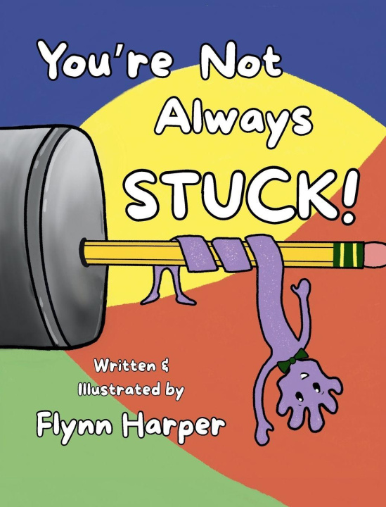 Kniha You're Not Always Stuck Flynn Harper