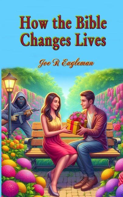 Kniha How the Bible Changes Lives 
