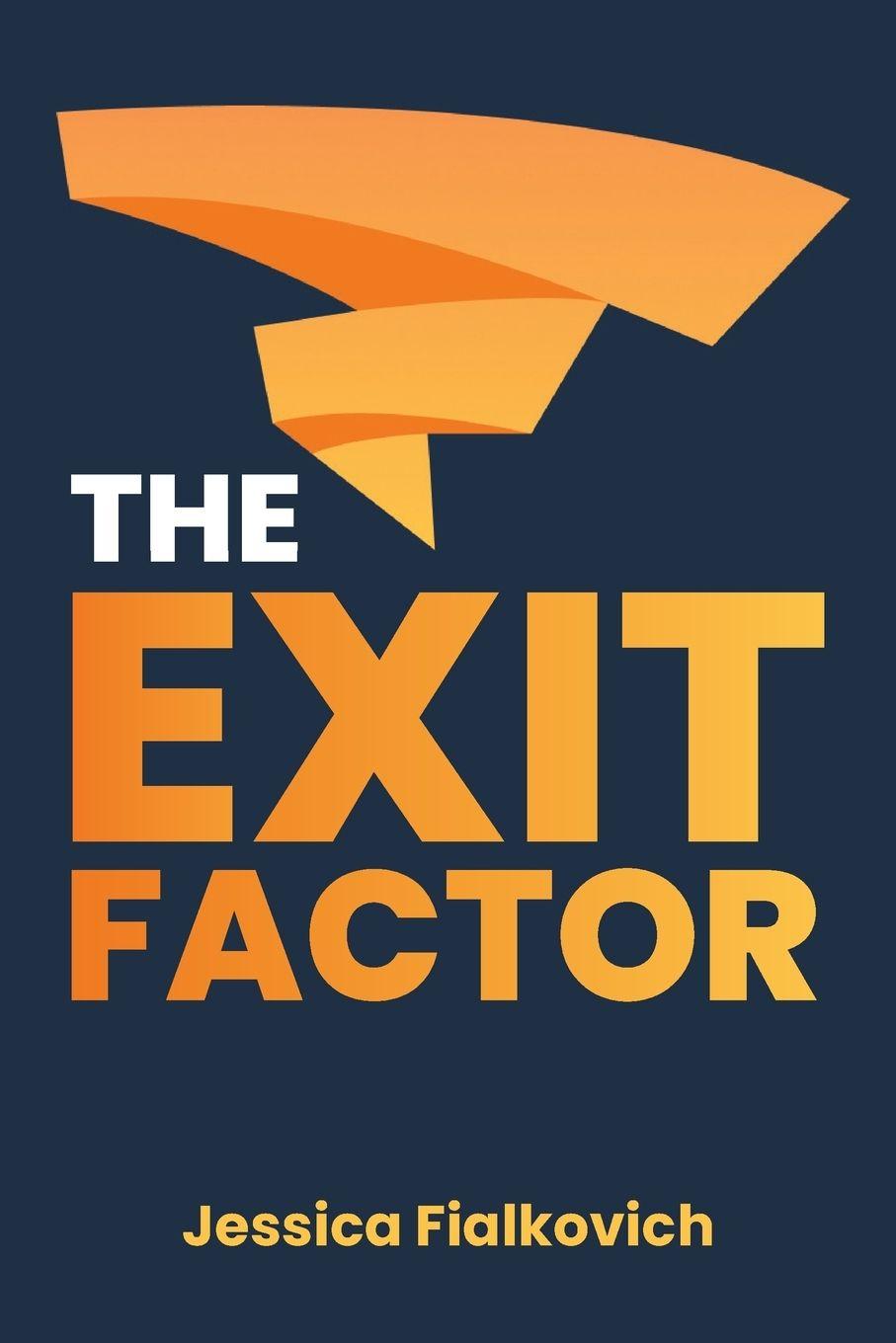 Kniha The Exit Factor Jessica Fialkovich