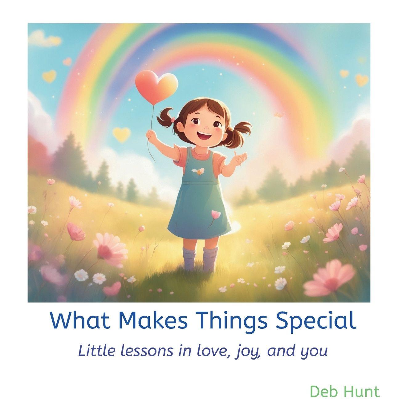 Kniha What Makes Things Special Deb Hunt