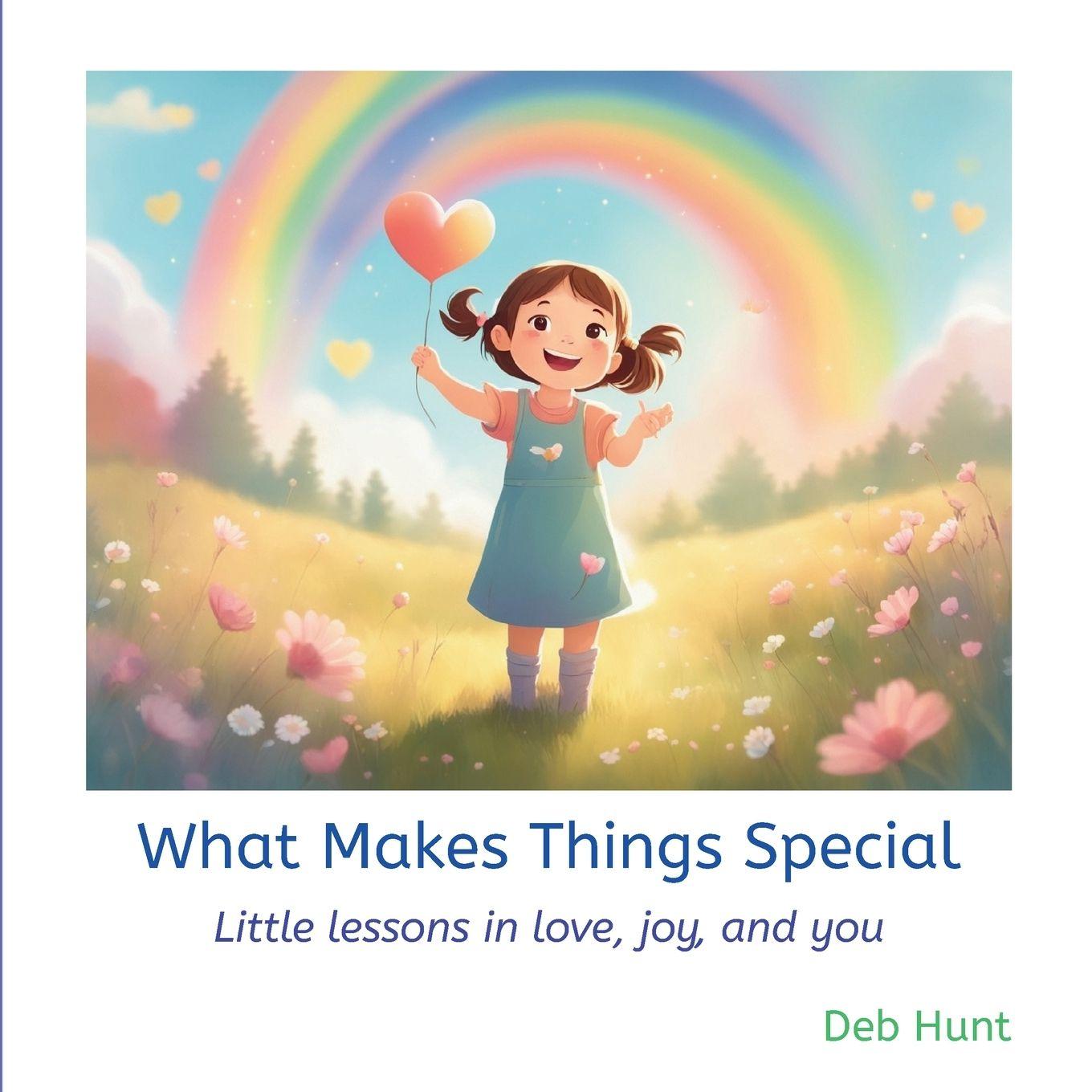 Kniha What Makes Things Special Deb Hunt