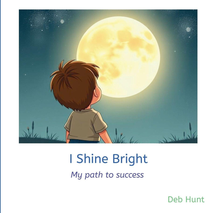 Kniha I Shine Bright Deb Hunt