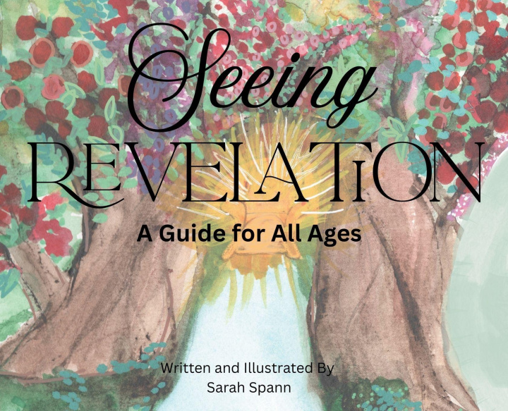 Knjiga Seeing Revelation Sarah Spann