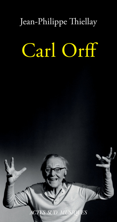 Kniha CARL ORFF Thiellay