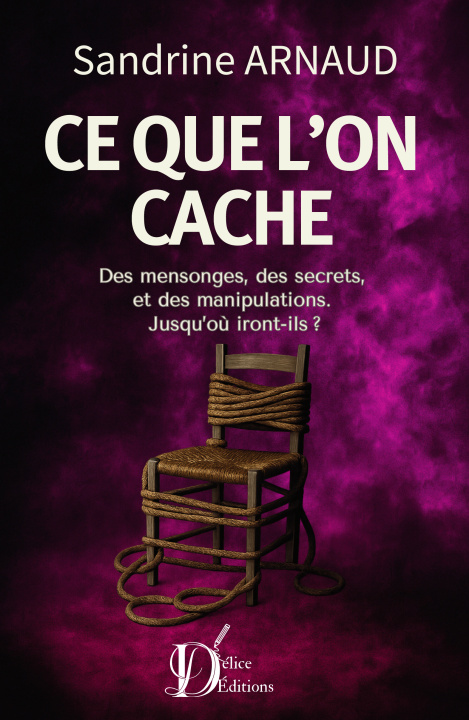 Kniha Ce que l'on cache ARNAUD