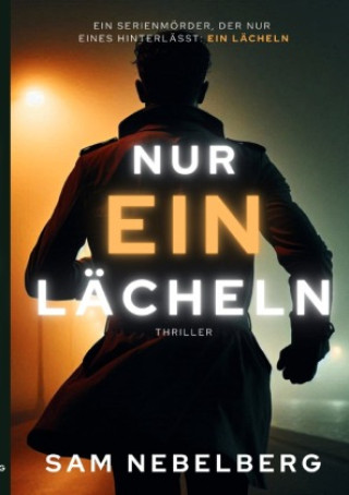 Kniha Nur ein Lächeln Sam Nebelberg