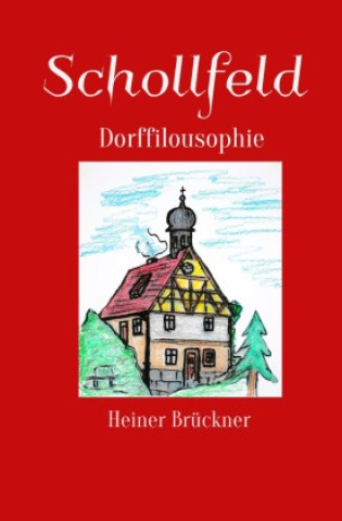 Knjiga Schollfeld Heiner Brückner