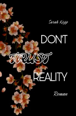 Knjiga Don't trust Reality Sarah Kopp
