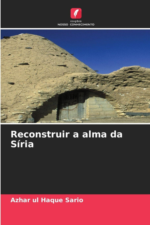 Knjiga Reconstruir a alma da Síria Azhar ul Haque Sario
