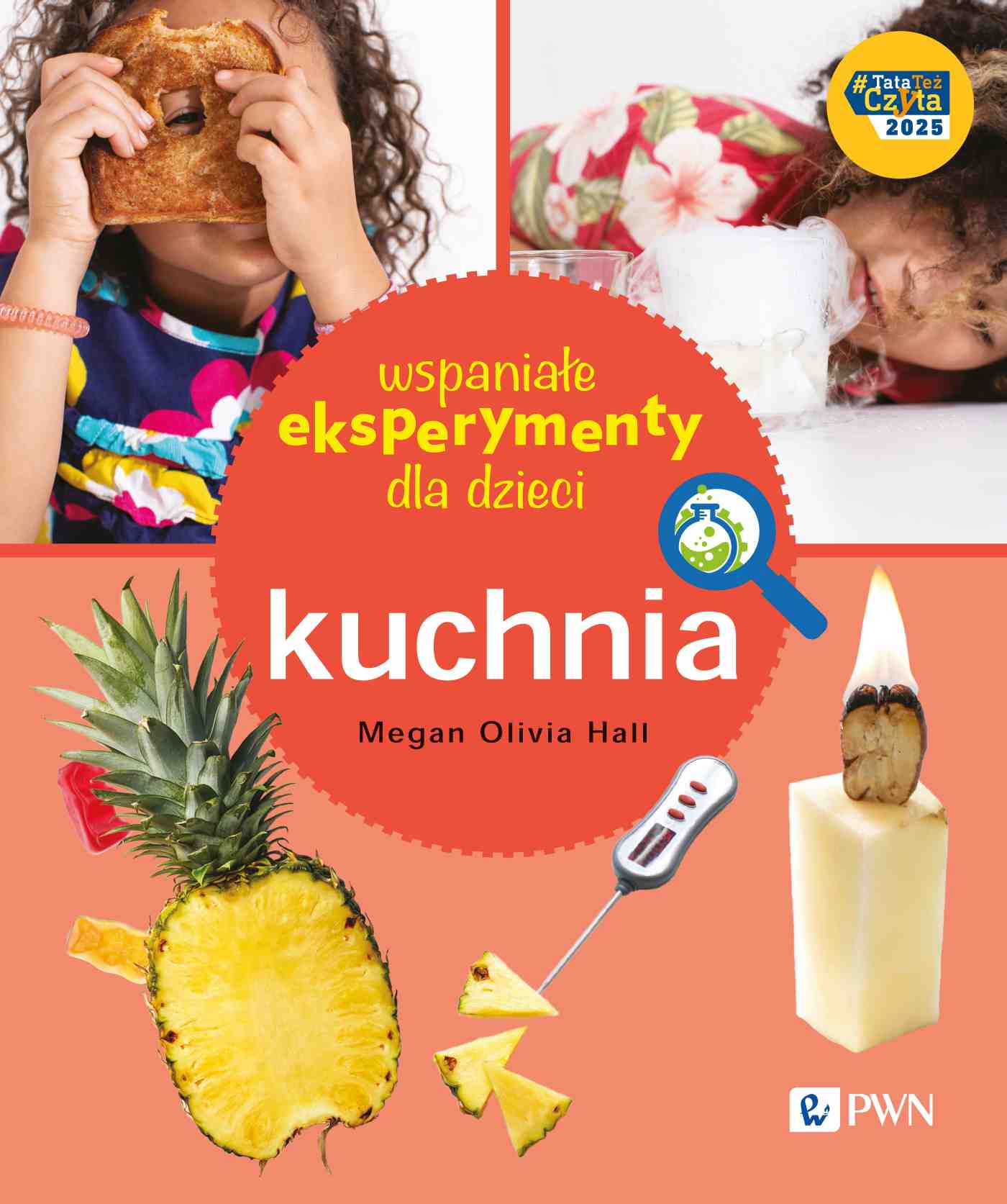 Kniha Wspaniałe eksperymenty dla dzieci. Kuchnia Megan Olivia Hall
