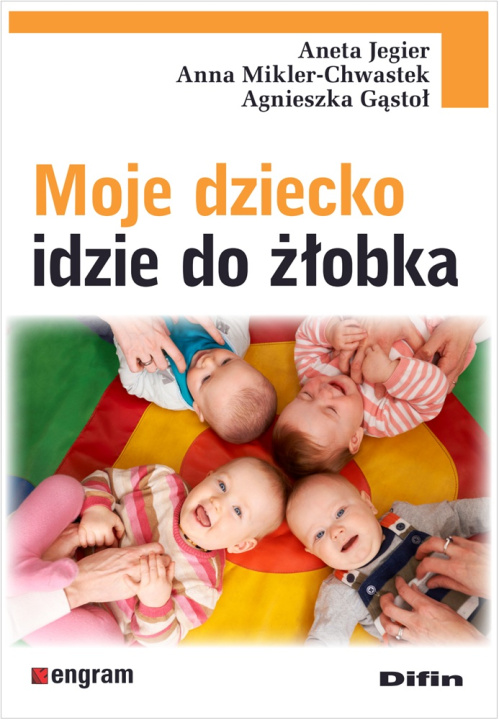 Buch Moje dziecko idzie do żłobka Jegier Aneta