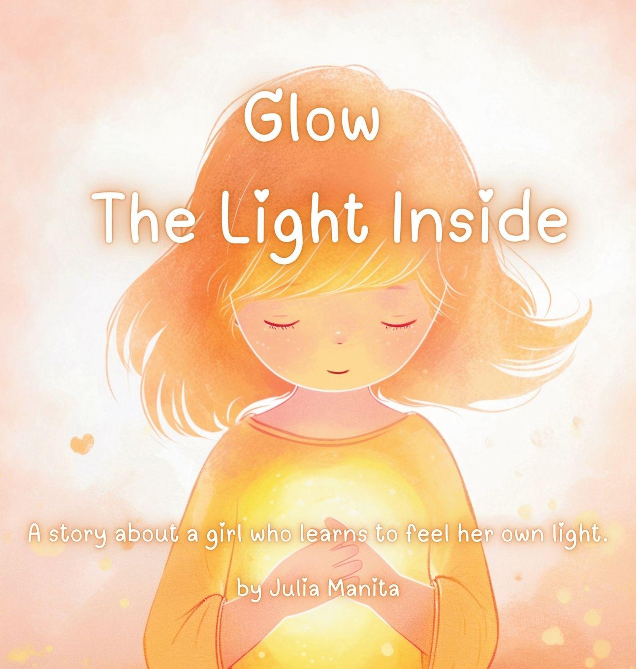 Kniha Glow The light inside Julia Manita