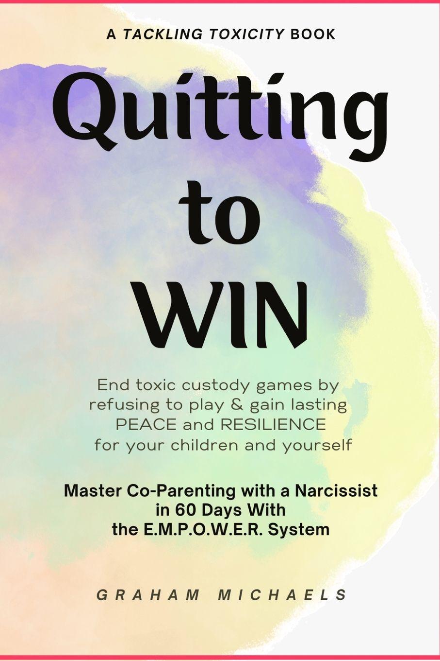 Kniha Quitting to Win Graham Michaels