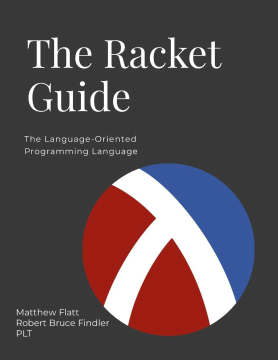 Kniha The Racket Guide Robert Bruce Findler