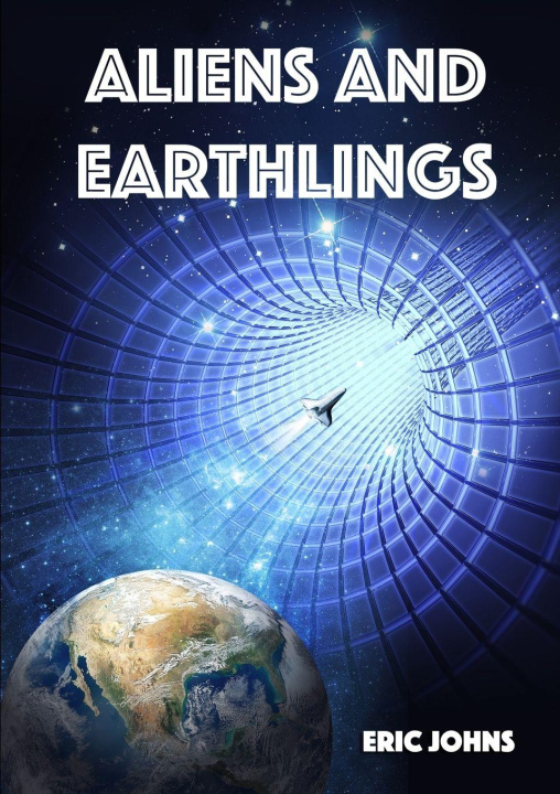 Knjiga Aliens and Earthlings Eric Johns