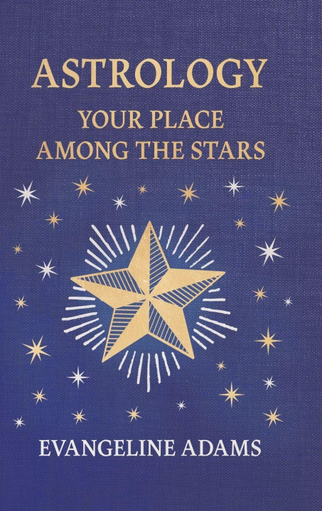 Kniha Evangeline Adams' Astrology Aleister Crowley