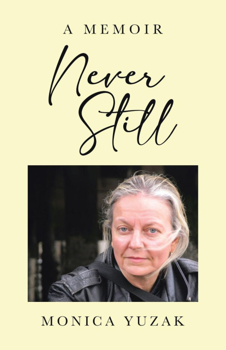 Kniha Never Still Monica Yuzak