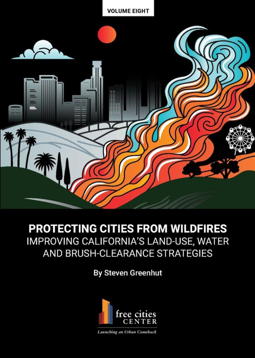 Kniha Protecting Cities From Wildfires Steven Greenhut