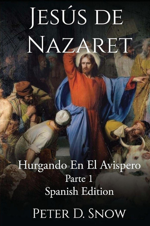 Kniha JESÚS DE NAZARET Peter D. Snow