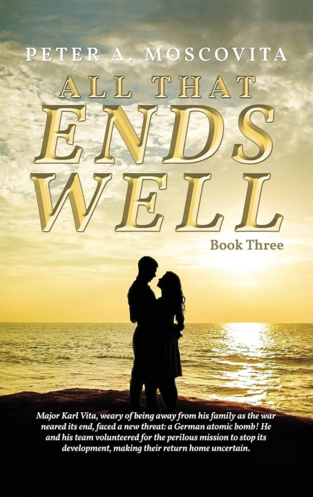 Kniha All That Ends Well Peter A. Moscovita