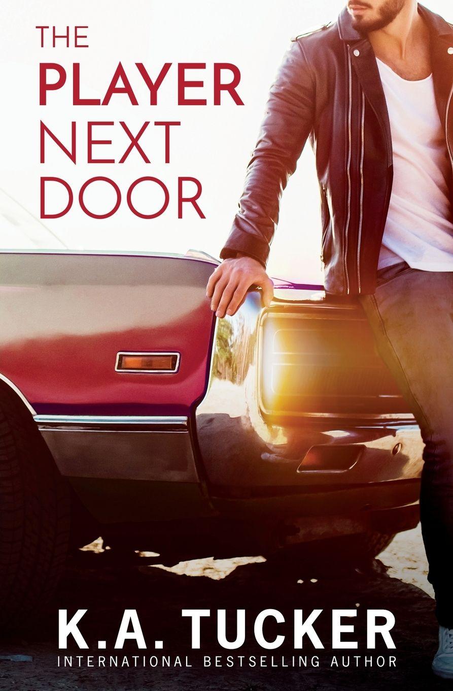 Kniha The Player Next Door K.A. Tucker