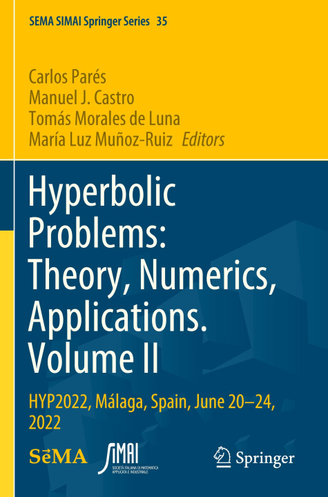 Kniha Hyperbolic Problems: Theory, Numerics, Applications. Volume II Manuel J. Castro