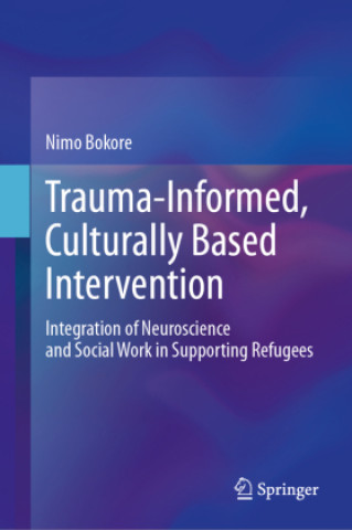 Kniha Trauma-Informed, Culturally Based Intervention Nimo Bokore