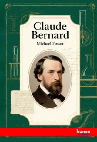 Kniha Claude Bernard Michael Foster