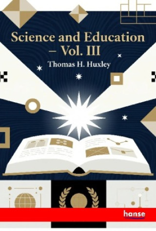 Kniha Science and Education Thomas H. Huxley