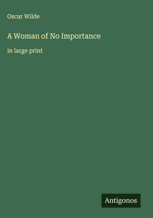 Kniha A Woman of No Importance 