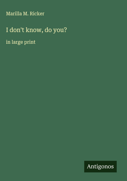 Knjiga I don't know, do you? 