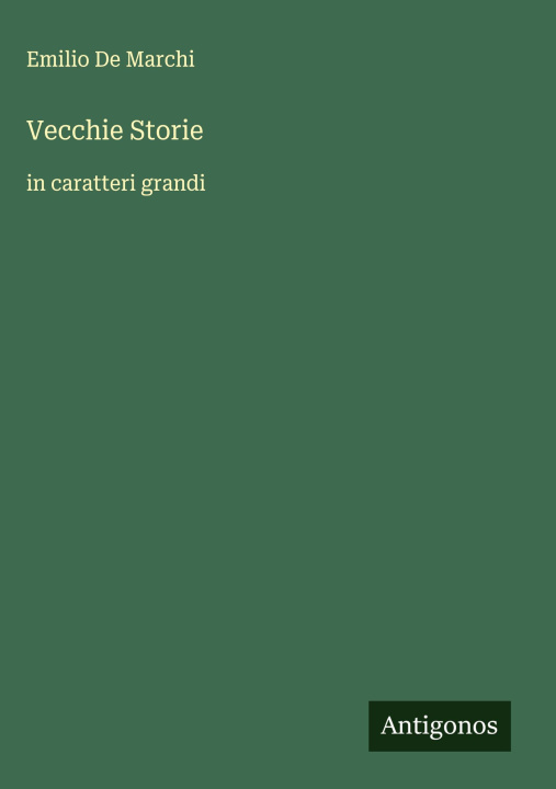 Kniha Vecchie Storie Emilio De Marchi