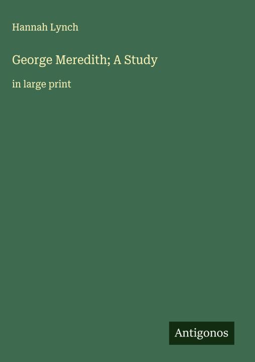 Kniha George Meredith; A Study 