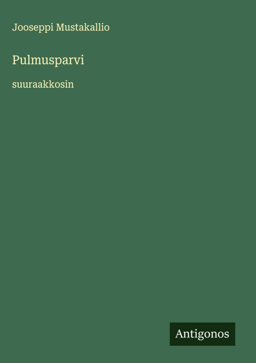 Kniha Pulmusparvi Jooseppi Mustakallio