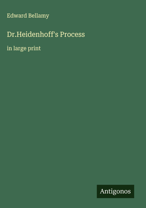 Kniha Dr.Heidenhoff's Process 