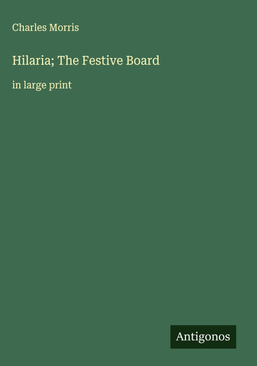 Kniha Hilaria; The Festive Board 
