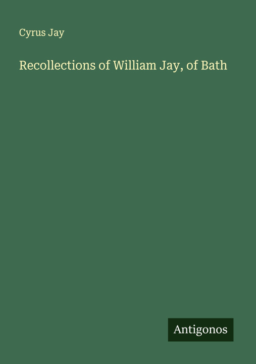 Libro Recollections of William Jay, of Bath 