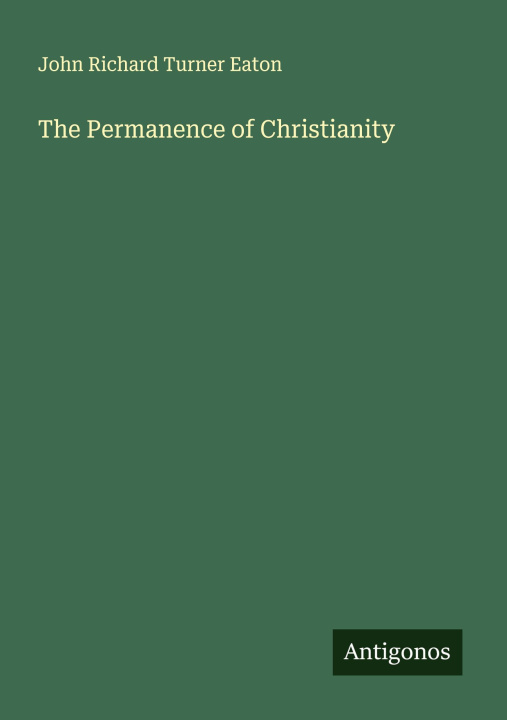 Kniha The Permanence of Christianity 