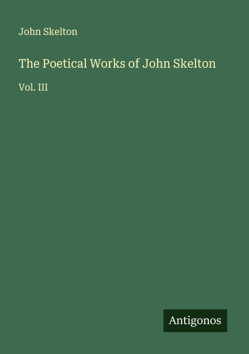 Kniha The Poetical Works of John Skelton 