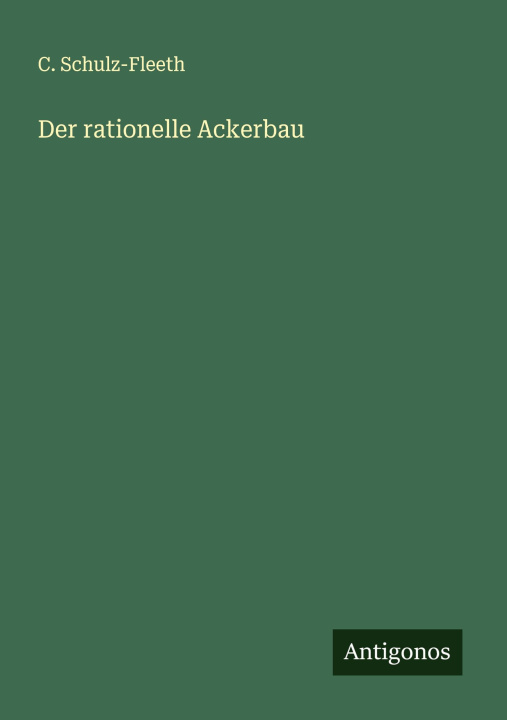 Kniha Der rationelle Ackerbau 
