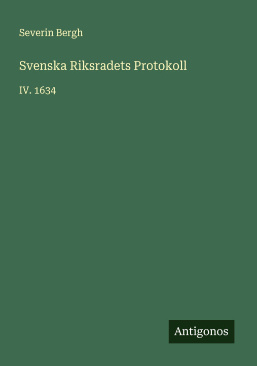 Kniha Svenska Riksradets Protokoll 