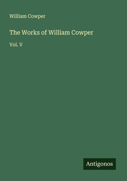 Kniha The Works of William Cowper 