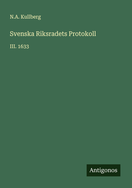 Kniha Svenska Riksradets Protokoll 