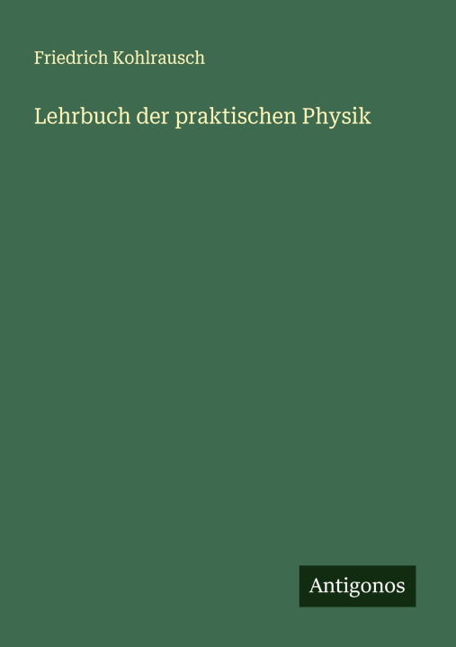 Knjiga Lehrbuch der praktischen Physik 