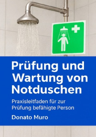 Knjiga Prüfung und Wartung von Notduschen Donato Muro