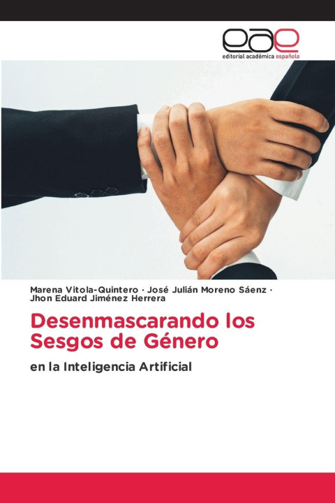 Knjiga Desenmascarando los Sesgos de Género José Julián Moreno Sáenz