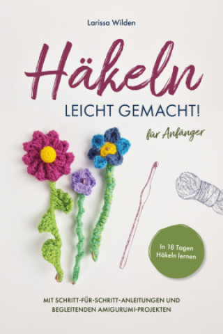 Knjiga Häkeln leicht gemacht! Larissa Wilden