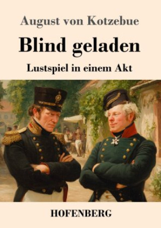 Knjiga Blind geladen August von Kotzebue