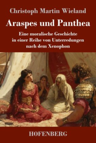 Libro Araspes und Panthea Christoph Martin Wieland